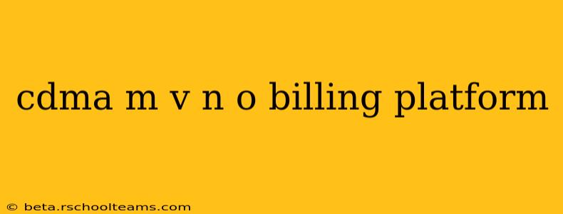 cdma m v n o billing platform