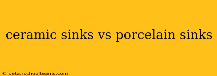 ceramic sinks vs porcelain sinks
