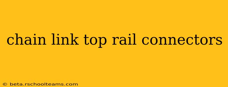 chain link top rail connectors
