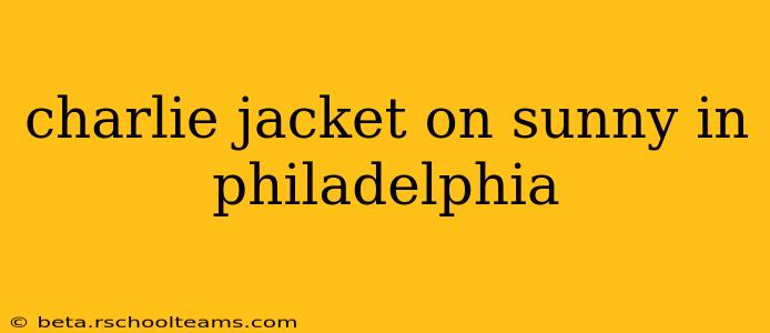 charlie jacket on sunny in philadelphia