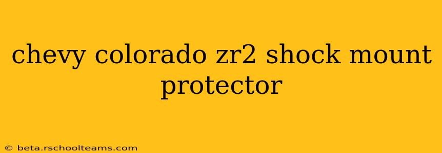 chevy colorado zr2 shock mount protector