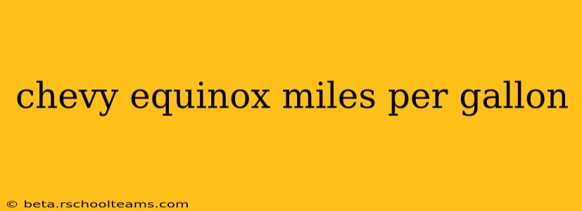 chevy equinox miles per gallon