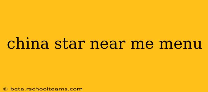 china star near me menu