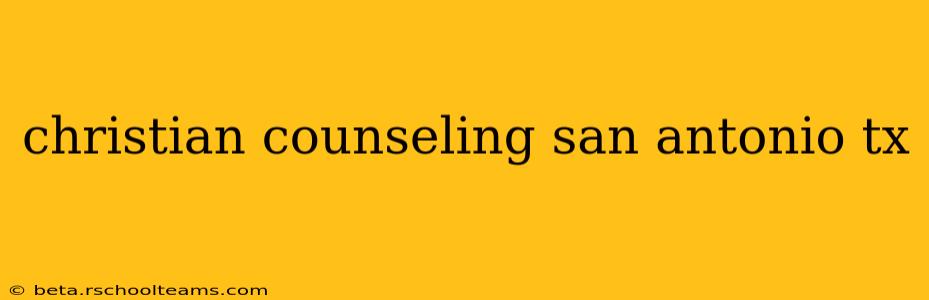 christian counseling san antonio tx