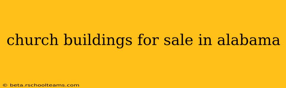 church buildings for sale in alabama