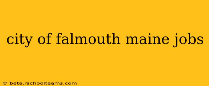 city of falmouth maine jobs