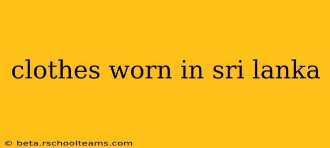 clothes worn in sri lanka