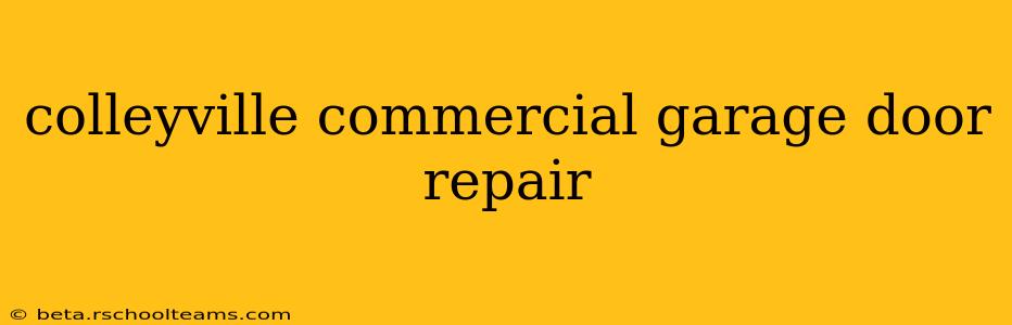 colleyville commercial garage door repair