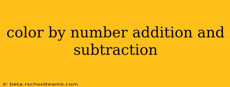 color by number addition and subtraction