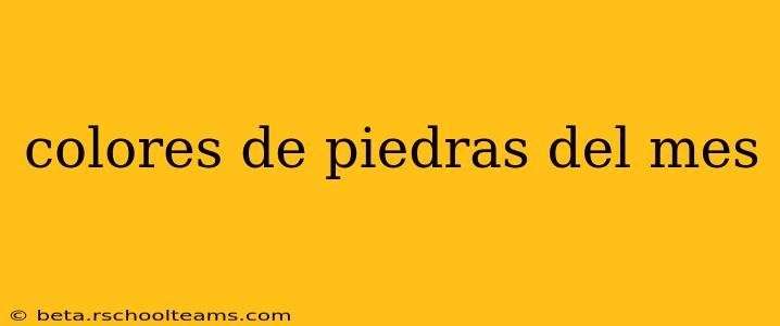 colores de piedras del mes