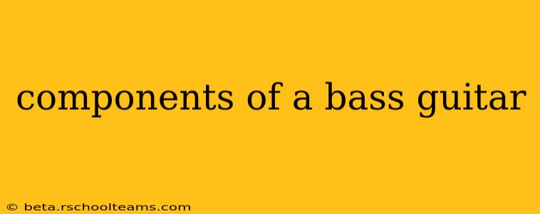 components of a bass guitar