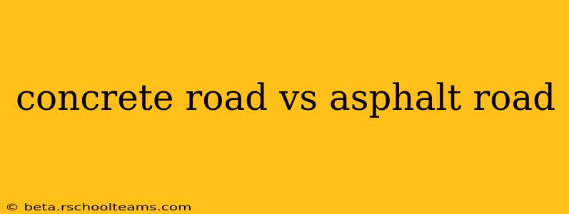 concrete road vs asphalt road