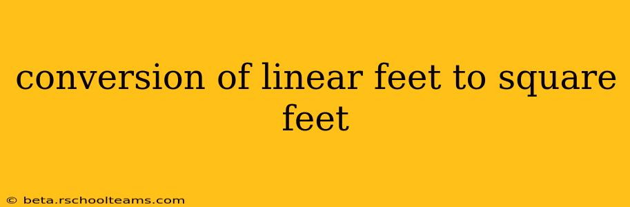 conversion of linear feet to square feet