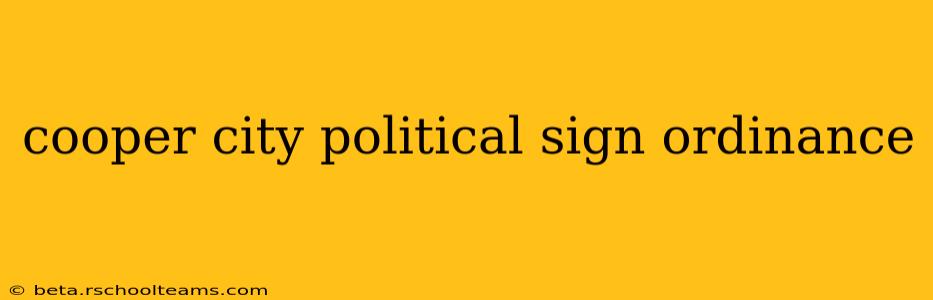 cooper city political sign ordinance