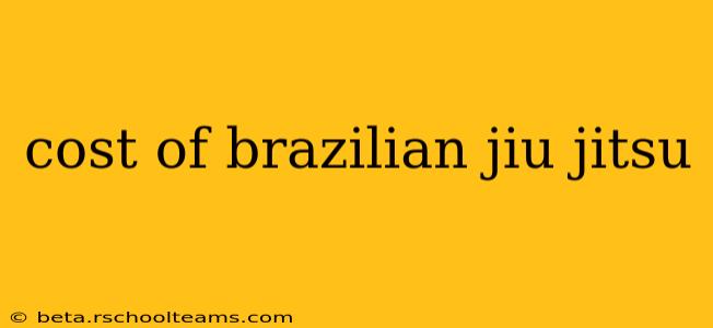 cost of brazilian jiu jitsu