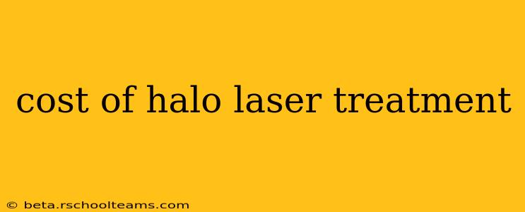 cost of halo laser treatment