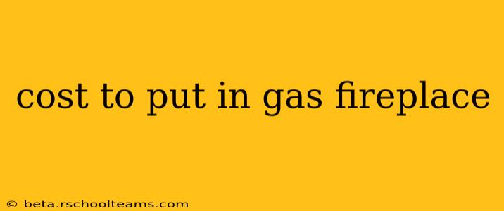 cost to put in gas fireplace