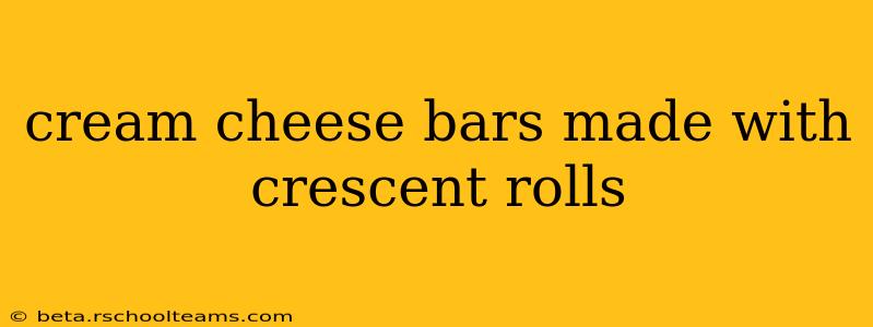 cream cheese bars made with crescent rolls