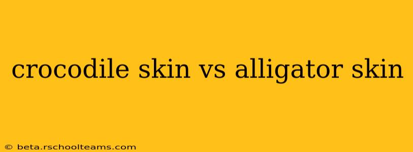 crocodile skin vs alligator skin