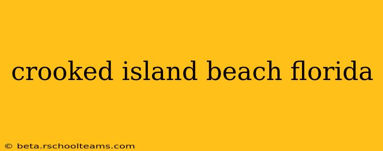 crooked island beach florida