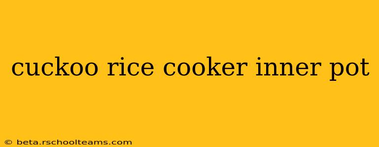 cuckoo rice cooker inner pot