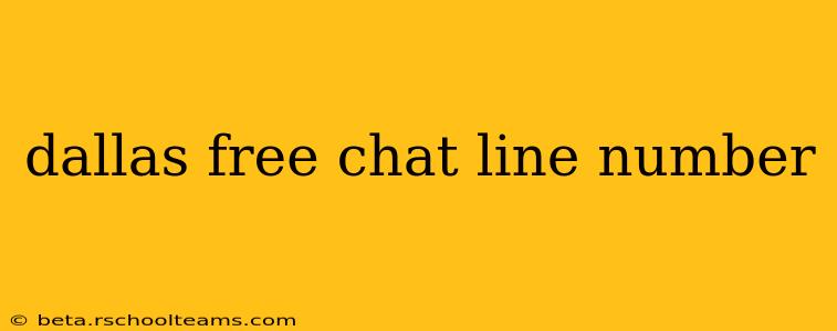 dallas free chat line number