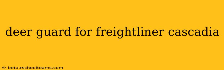 deer guard for freightliner cascadia
