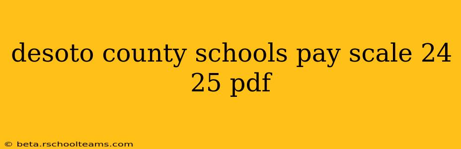 desoto county schools pay scale 24 25 pdf