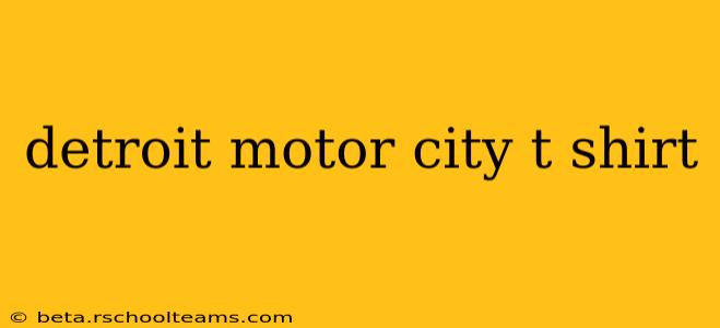 detroit motor city t shirt