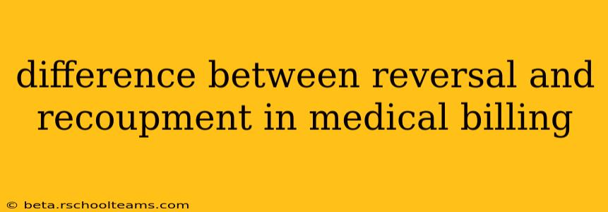 difference between reversal and recoupment in medical billing