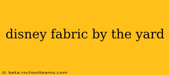 disney fabric by the yard