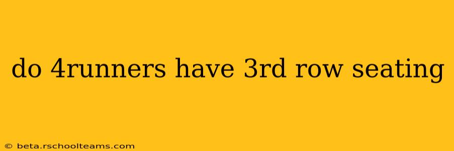do 4runners have 3rd row seating