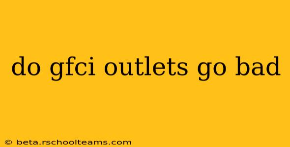 do gfci outlets go bad