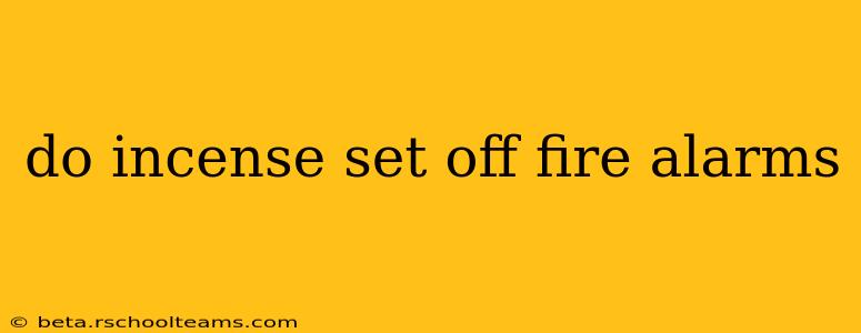 do incense set off fire alarms