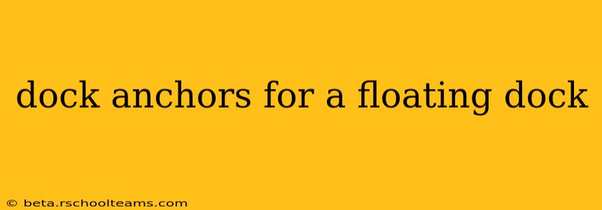 dock anchors for a floating dock