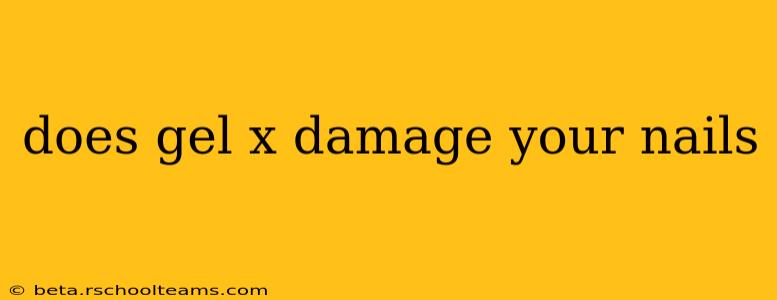 does gel x damage your nails