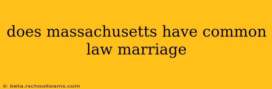 does massachusetts have common law marriage