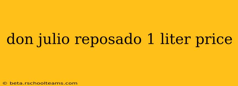 don julio reposado 1 liter price