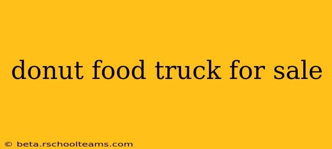 donut food truck for sale