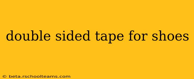 double sided tape for shoes