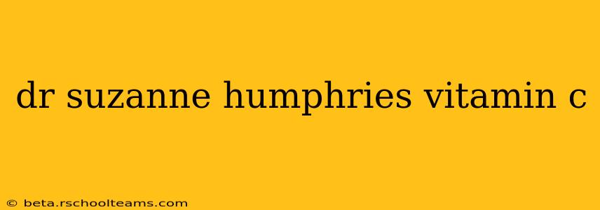 dr suzanne humphries vitamin c