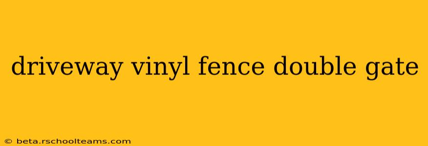 driveway vinyl fence double gate