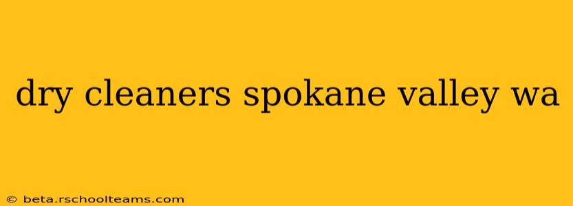 dry cleaners spokane valley wa