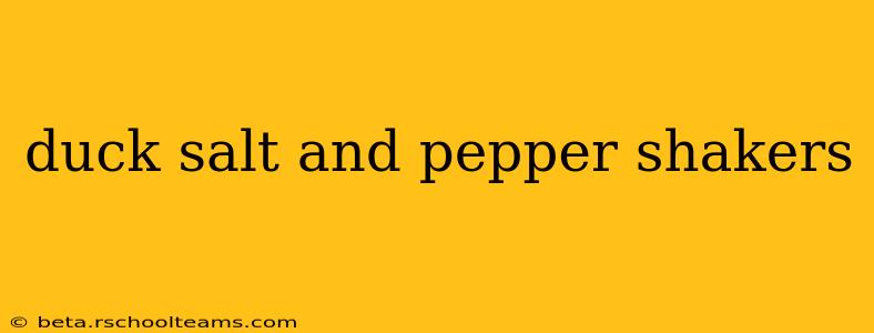 duck salt and pepper shakers