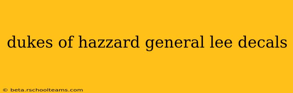 dukes of hazzard general lee decals