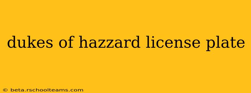 dukes of hazzard license plate