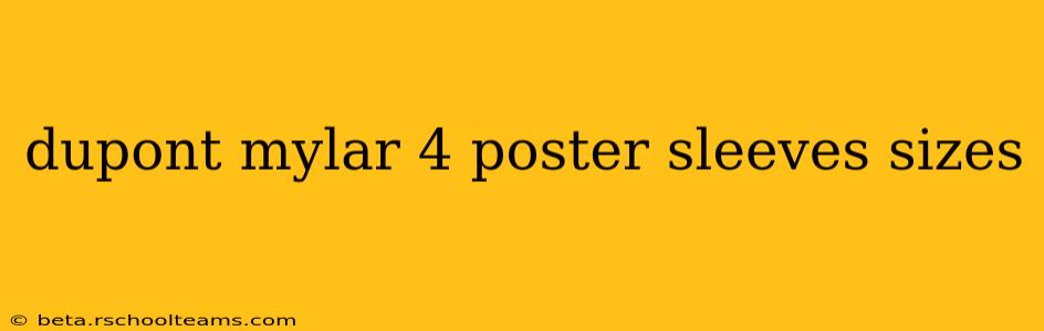 dupont mylar 4 poster sleeves sizes
