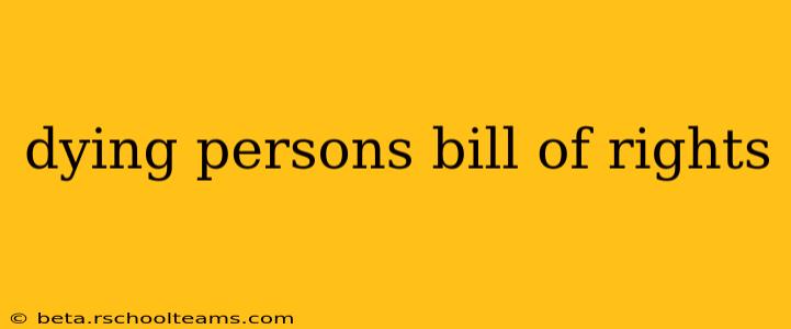 dying persons bill of rights