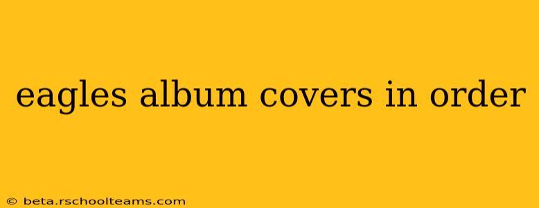 eagles album covers in order