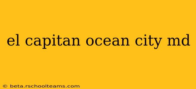 el capitan ocean city md